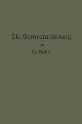 Rohn |  Die Garnverarbeitung | Buch |  Sack Fachmedien