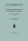 Lehmann / Inst. f. Gewerbehygiene |  Die deutsche Bleifarbenindustrie vom Standpunkt der Hygiene | Buch |  Sack Fachmedien