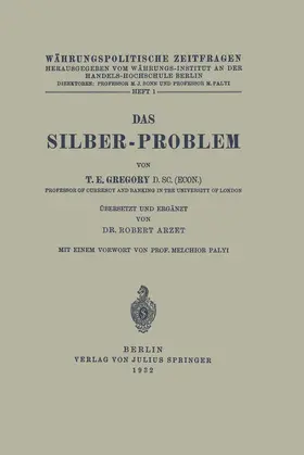 Gregory / Arzet / Palyi | Das Silber-Problem | Buch | 978-3-642-93782-8 | www.sack.de