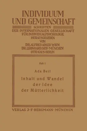Adler / Beil |  Inhalt und Wandel der Idee der Mütterlichkeit | Buch |  Sack Fachmedien