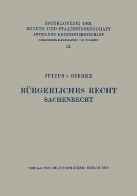 Gierke / Kaskel / Kohlrausch |  Bürgerliches Recht Sachenrecht | Buch |  Sack Fachmedien