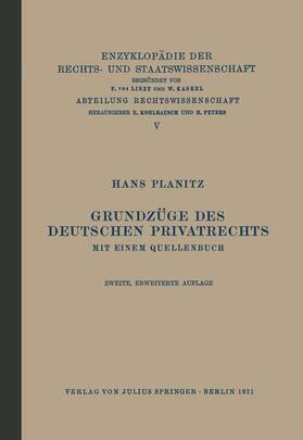 Planitz / Kaskel / Kohlrausch | Grundzüge des Deutschen Privatrechts | Buch | 978-3-642-93805-4 | sack.de