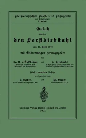 Öhlschläger / Berhardt / Pelzer |  Gesetz betreffend den Forstdiebstahl vom 15. April 1878 mit Erläuterungen | Buch |  Sack Fachmedien