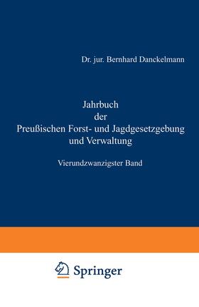 Mundt / Dackelmann | Jahrbuch der Preußischen Forst- und Jagdgesetzgebung und Verwaltung | Buch | sack.de