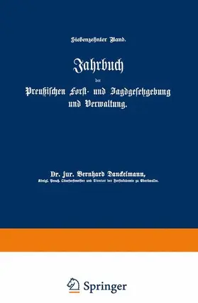 Mundt / Dackelmann |  Jahrbuch der Preußischen Forst- und Jagdgesetzgebung und Verwaltung | Buch |  Sack Fachmedien