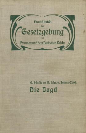 Schultz / Seherr-Thoß / Grais | Die Jagd | Buch | 978-3-642-93832-0 | sack.de