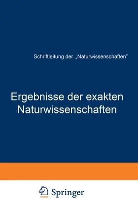 Schriftleitung der "Naturwissenschaften" |  Ergebnisse der exakten Naturwissenschaften | Buch |  Sack Fachmedien