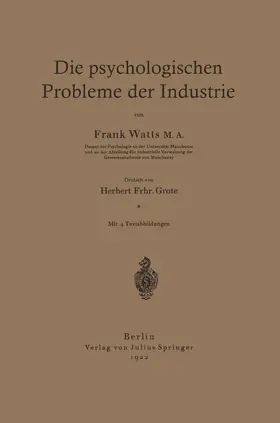 Grote / Watts |  Die psychologischen Probleme der Industrie | Buch |  Sack Fachmedien