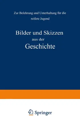 Pietsch / Kletke |  Bilder und Skizzen aus der Geschichte | Buch |  Sack Fachmedien