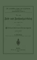 Sterneberg |  Die zum Feld- und Forstpolizei-Gesetz vom 1. April 1880 erlassenen Polizeiverordnungen | Buch |  Sack Fachmedien