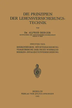 Berger |  Die Prinzipien der Lebensversicherungstechnik | Buch |  Sack Fachmedien