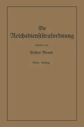 Brand |  Die Reichsdienststrafordnung (RDStO) | Buch |  Sack Fachmedien