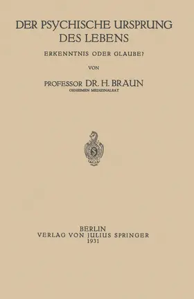 Braun |  Der Psychische Ursprung des Lebens | Buch |  Sack Fachmedien