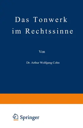 Cohn | Das Tonwerk im Rechtssinne | Buch | 978-3-642-93938-9 | www.sack.de