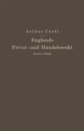 Curti |  Englands Privat- und Handelsrecht | Buch |  Sack Fachmedien