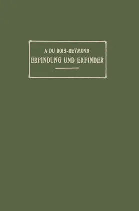Du Bois-Reymond |  Erfindung und Erfinder | Buch |  Sack Fachmedien