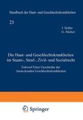 Heller |  Die Haut- und Geschlechtskrankheiten im Staats-, Straf-, Zivil- und Sozialrecht | Buch |  Sack Fachmedien