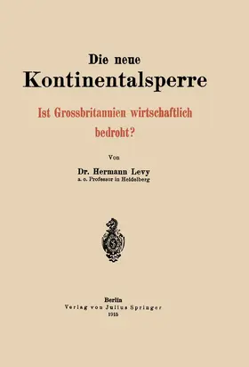 Levy |  Die neue Kontinentalsperre | Buch |  Sack Fachmedien