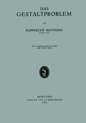Matthaei | Das Gestaltproblem | Buch | 978-3-642-94032-3 | www.sack.de