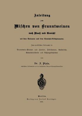 Plato | Anleitung zum Mischen von Branntweinen nach Maaß und Gewicht | Buch | 978-3-642-94076-7 | sack.de