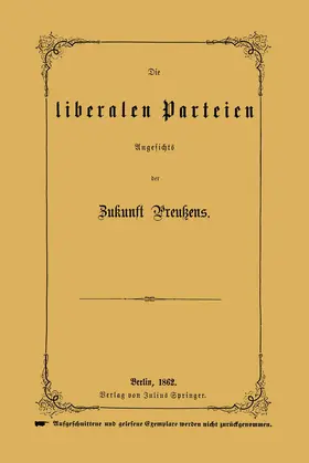 Rößler | Die liberalen Parteien Angesichts der Zukunft Preußens | Buch | 978-3-642-94090-3 | www.sack.de