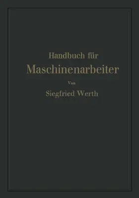 Werth |  Handbuch für Maschinenarbeiter | Buch |  Sack Fachmedien