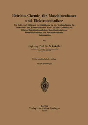 Jakobi |  Betriebs-Chemie für Maschinenbauer und Elektrotechniker | eBook | Sack Fachmedien