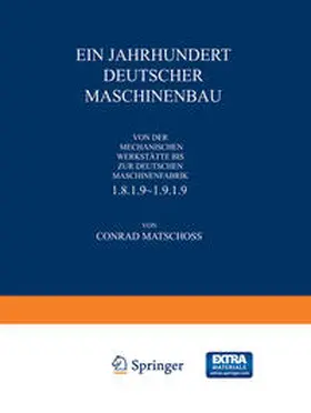 Matschoß |  Ein Jahrhundert Deutscher Maschinenbau | eBook | Sack Fachmedien