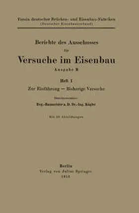Kögler / V. dt. Brücken- u. Eisenbau-Fabr. | Berichte des Ausschusses für Versuche im Eisenbau Ausgabe B | E-Book | www.sack.de