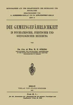 Göring / Alzheimer / Lewandowsky |  Die Gemeingefährlichkeit | eBook | Sack Fachmedien