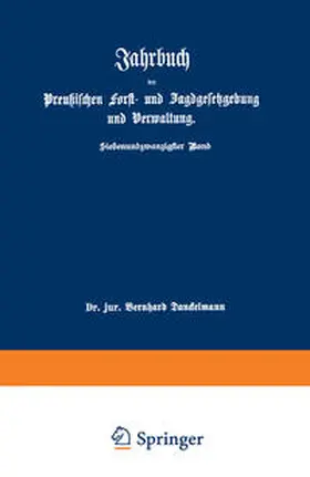 Mundt / Dackelmann |  Jahrbuch der Preußischen Forst- und Jagdgesetzgebung und Verwaltung | eBook | Sack Fachmedien