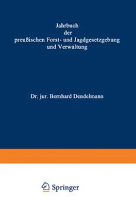 Mundt / Dackelmann |  Jahrbuch der Preußischen Forst- und Jagdgesetzgebung und Verwaltung | eBook | Sack Fachmedien