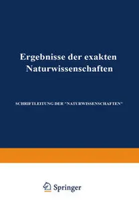 Schriftleitung der "Naturwissenschaften" |  Ergebnisse der Exakten Naturwissenschaften | eBook | Sack Fachmedien