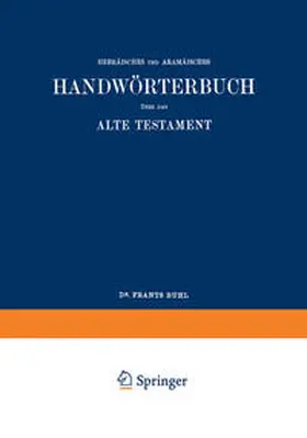 Gesenius / Buhl |  Wilhelm Gesenius’ Hebräisches und Aramäisches Handwörterbuch über das Alte Testament | eBook | Sack Fachmedien
