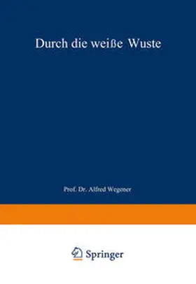 Koch / Wegener | Durch die weiße Wüste | E-Book | www.sack.de