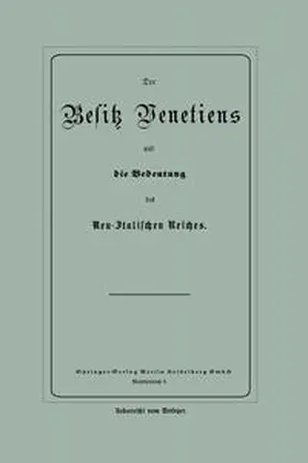 Bluhm | Der Besitz Venetiens und die Bedeutung des Neu-Italischen Reiches | E-Book | www.sack.de