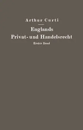 Curti |  Englands Privat- und Handelsrecht | eBook | Sack Fachmedien