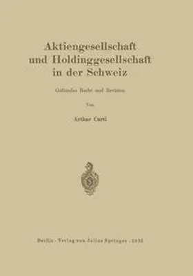Curti |  Aktiengesellschaft und Holdinggesellschaft in der Schweiz. Geltendes Recht und Revision | eBook | Sack Fachmedien