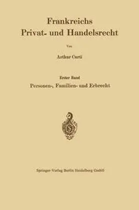 Curti |  Frankreichs Privat- und Handelsrecht | eBook | Sack Fachmedien