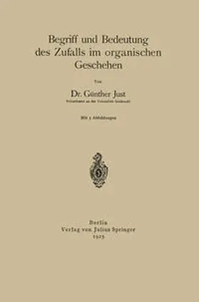 Just |  Begriff und Bedeutung des Zufalls im organischen Geschehen | eBook | Sack Fachmedien