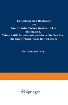 Levy |  Entstehung und Rückgang des landwirtschaftlichen Großbetriebes in England | eBook | Sack Fachmedien