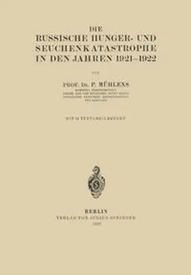 Mühlens | Die Russische Hunger- und Seuchenkatastrophe In Den Jahren 1921–1922 | E-Book | www.sack.de