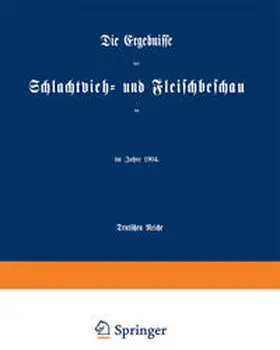  Die Ergebnisse der Schlachtvieh- und Fleischbeschau | eBook | Sack Fachmedien