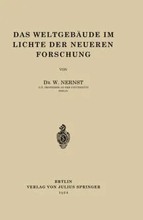 Nernst | Das Weltgebäude im Lichte der Neueren Forschung | E-Book | www.sack.de