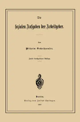 Oechelhaeuser |  Die Sozialen Aufgaben der Arbeitgeber | eBook | Sack Fachmedien