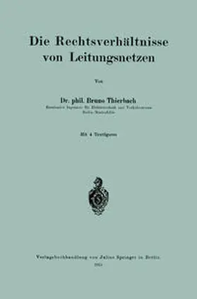 Thierbach |  Die Rechtsverhältnisse von Leitungsnetzen | eBook | Sack Fachmedien