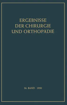 Bauer / Brunner | Ergebnisse der Chirurgie und Orthopädie | E-Book | www.sack.de