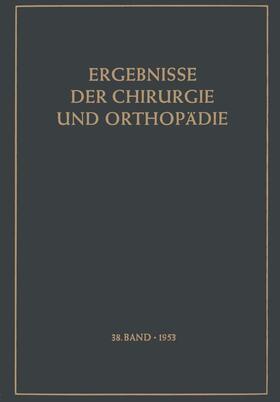 Ergebnisse der Chirurgie und Orthopädie | Buch | 978-3-642-94603-5 | sack.de