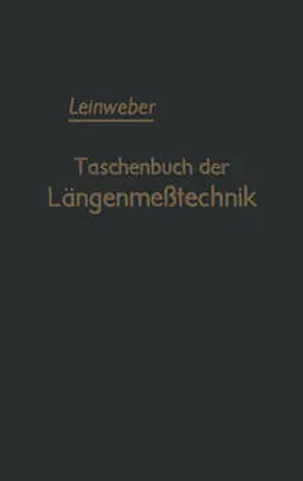 Leinweber |  Taschenbuch der Längenmeßtechnik | eBook | Sack Fachmedien