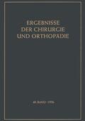 Bauer / Brunner |  Ergebnisse der Chirurgie und Orthopädie | Buch |  Sack Fachmedien